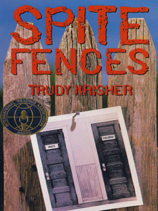 Title details for Spite Fences by Trudy Krisher - Available